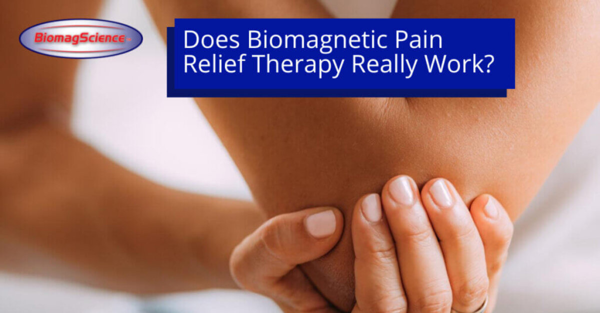 Does Biomagnetic Therapy Really Work for Pain Relief?