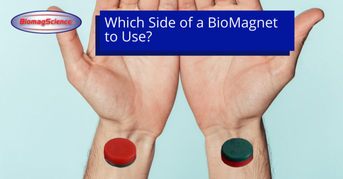 Which Side of a BioMagnet to Use_ - biomagnetic therapy 1200x628 px
